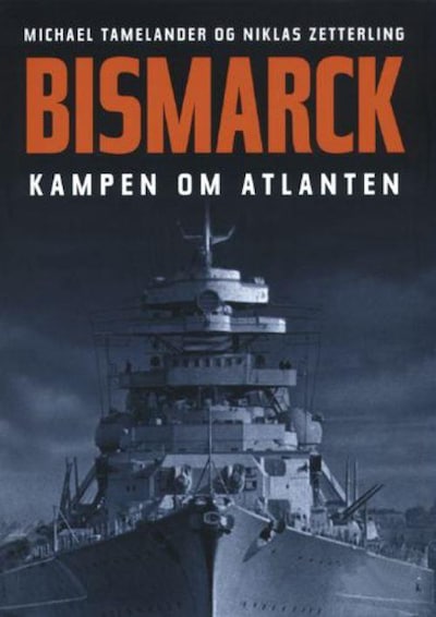 Bismarck. Kampen om Atlanten. – omslag til lydbogen af Michael Tamelander, Niklas Zetterling