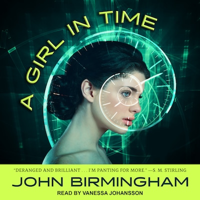 A Girl in Time – omslag til lydbogen af John Birmingham