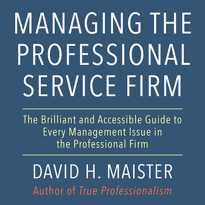 Managing the Professional Service Firm – omslag til lydbogen af David H. Maister