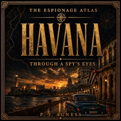 The Espionage Atlas: Havana