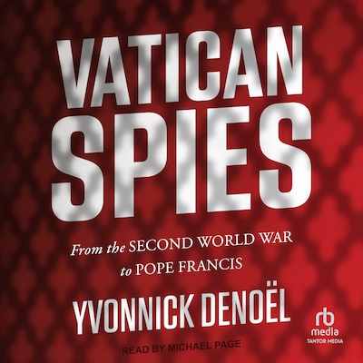 Vatican Spies – omslag til lydbogen af Yvonnick Denoël