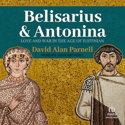 Belisarius & Antonina – omslag til lydbogen af David Alan Parnell