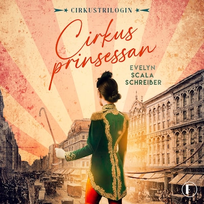 Cirkusprinsessan – omslag till ljudboken av Evelyn Scala Schreiber