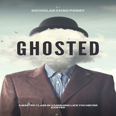 Ghosted: A Masterclass in Vanishing Like You Never Existed – omslag til lydbogen af Dicholas Chad Pansy