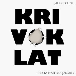 Krivoklat – okładka audiobooka, autor Jacek Dehnel