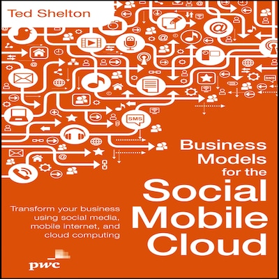 Business Models for the Social Mobile Cloud – omslag til lydbogen af Ted Shelton