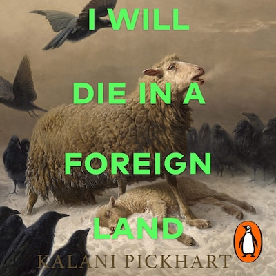 I Will Die in a Foreign Land – omslag til lydbogen af Kalani Pickhart