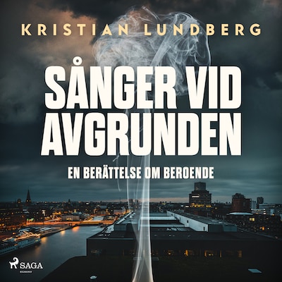 Sånger vid avgrunden - en berättelse om beroende