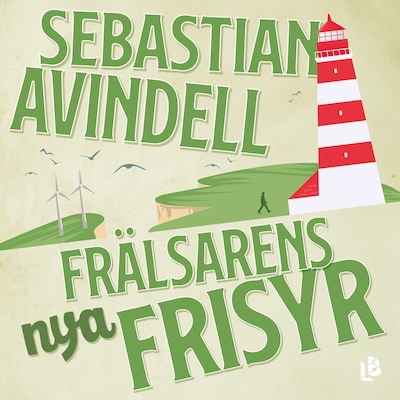 Frälsarens nya frisyr – omslag till ljudboken av Sebastian Avindell