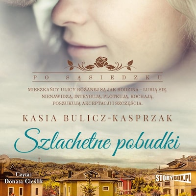 Po sąsiedzku. Szlachetne pobudki