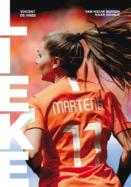 Lieke: Van Nieuw Bergen naar Oranje – omslag van het luisterboek van Lieke Martens,Vincent de Vries