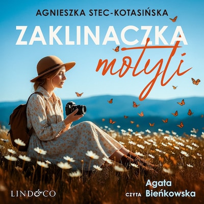 Zaklinaczka motyli – okładka audiobooka, autor Agnieszka Stec-Kotasińska