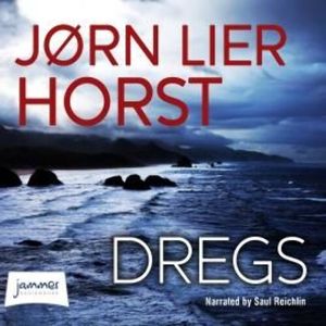 Dregs – okładka audiobooka, autor Jørn Lier Horst