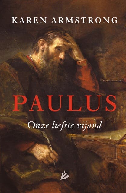 Paulus: Onze liefste vijand