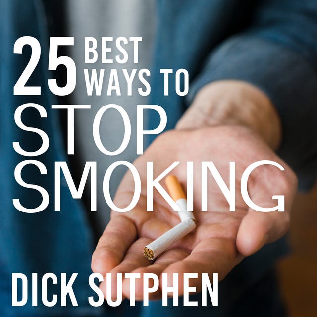 25 Best Ways to Stop Smoking – omslag til lydbogen af Dick Sutphen