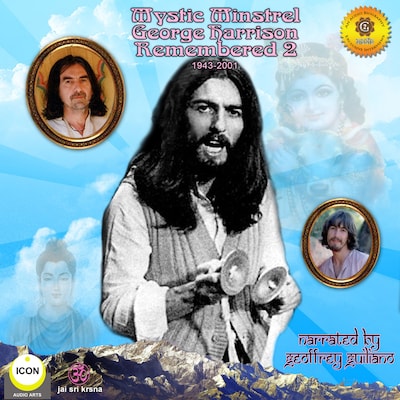 Mystic Minstrel George Harrison - Remembered, Vol. 2 – omslag til lydbogen af Geoffrey Giuliano
