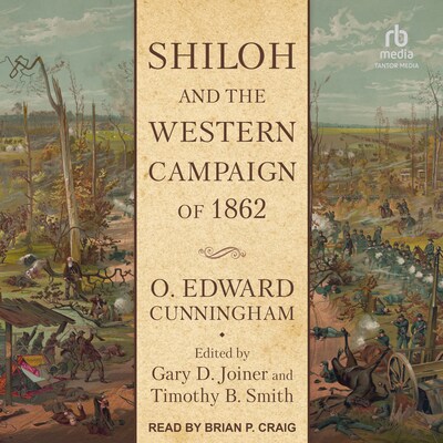 Shiloh and the Western Campaign of 1862 – omslag til lydbogen af O. Edward Cunningham
