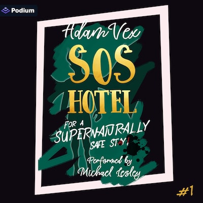 SOS HOTEL: For a Supernaturally Safe Stay! – omslag til lydbogen af Adam Vex