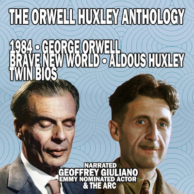 The Orwell Huxley Anthology – omslag til lydbogen af Aldous Huxley, George Orwell