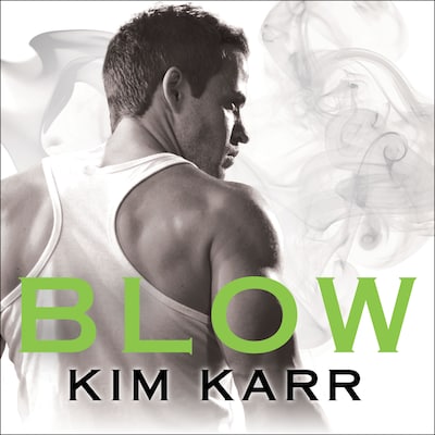Blow – omslag til lydbogen af Kim Karr