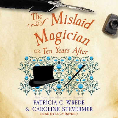 The Mislaid Magician – omslag til lydbogen af Patricia C. Wrede, Caroline Stevermer
