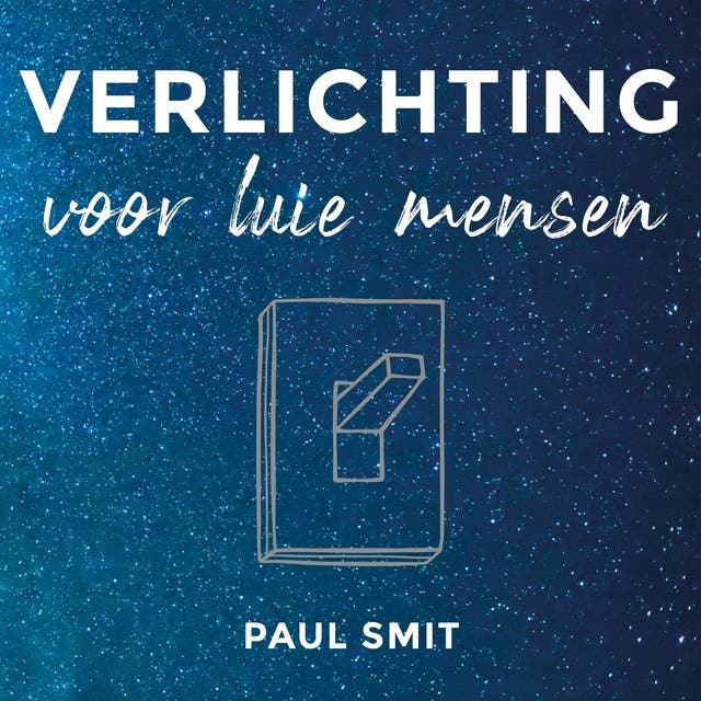 Verlichting voor Luie Mensen: Waarom je niets hoeft te doen om stress, frustratie en angst te verminderen