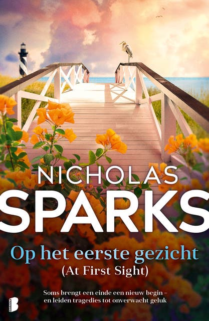 Op het eerste gezicht: (At First Sight) Soms brengt een einde een nieuw begin - en leiden tragedies tot onverwacht geluk – omslag van het luisterboek van Nicholas Sparks