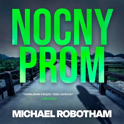 Nocny prom – okładka audiobooka, autor Michael Robotham