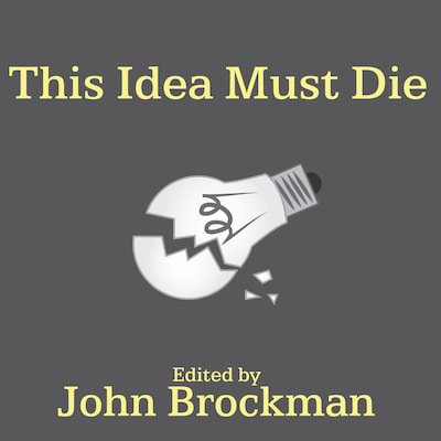 This Idea Must Die – omslag til lydbogen af John Brockman