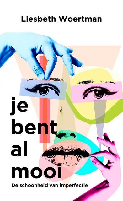 Je bent al mooi: De schoonheid van imperfectie – omslag van het luisterboek van Liesbeth Woertman