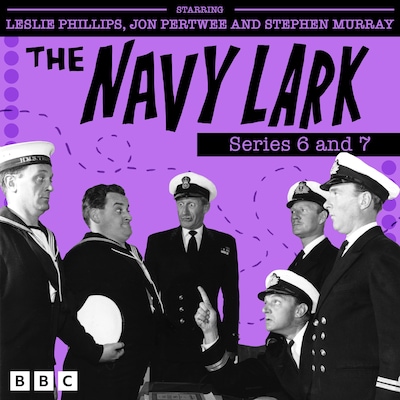 The Navy Lark: Series 6 and 7 – omslag til lydbogen af Lawrie Wyman