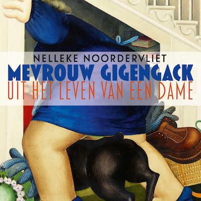 Mevrouw Gigengack – omslag van het luisterboek van Nelleke Noordervliet
