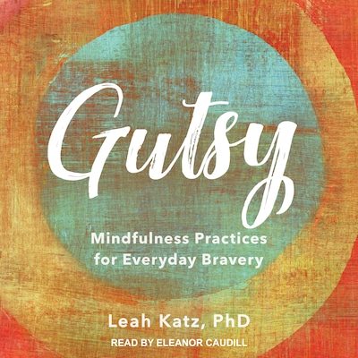 Gutsy – omslag til lydbogen af Leah Katz, PhD