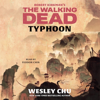 Robert Kirkman's The Walking Dead: Typhoon – omslag til lydbogen af Wesley Chu