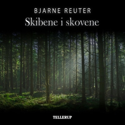 Skibene i skovene – omslag til lydbogen af Bjarne Reuter
