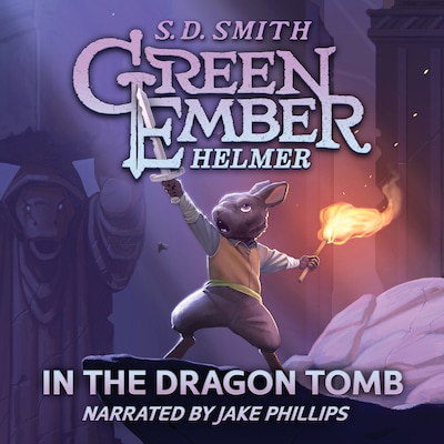 Green Ember: Helmer in the Dragon Tomb – omslag til lydbogen af S. D. Smith