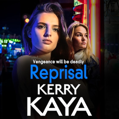 Reprisal - A gritty, page-turning gangland crime thriller from Kerry Kaya (Unabridged) – omslag til lydbogen af Kerry Kaya