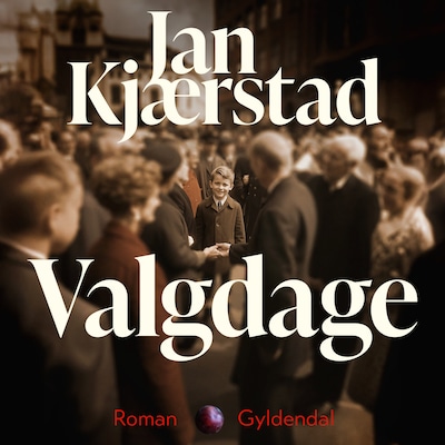 Valgdage – omslag til lydbogen af Jan Kjærstad