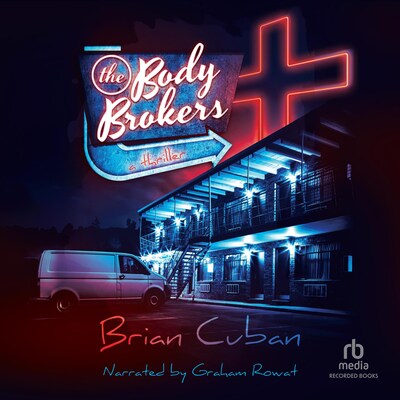The Body Brokers – omslag til lydbogen af Brian Cuban