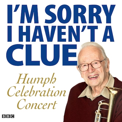 I'm Sorry I Haven't A Clue: Humph Celebration Concert – omslag til lydbogen af BBC