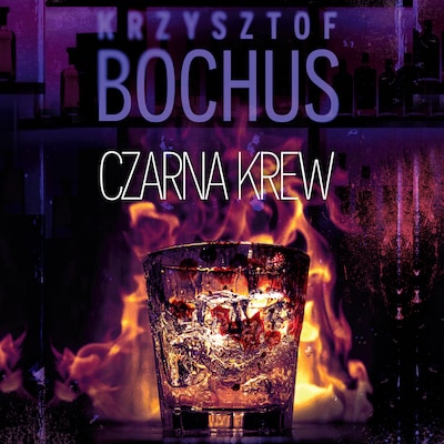 Czarna krew – okładka audiobooka, autor Krzysztof Bochus