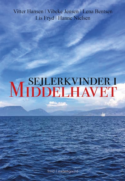 Sejlerkvinder i Middelhavet – omslag til lydbogen af Hanne Nielsen, Lena Bentsen, Lis Fryd