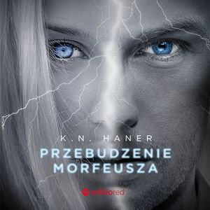 Przebudzenie Morfeusza – okładka audiobooka, autor K. N. Haner