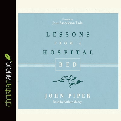 Lessons from a Hospital Bed
