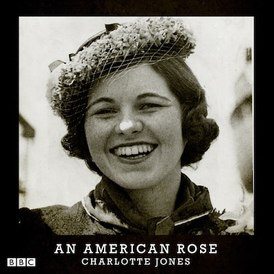 An American Rose – omslag til lydbogen af Charlotte Jones