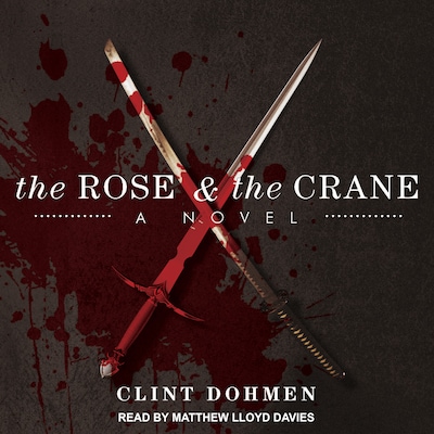 The Rose and the Crane – omslag til lydbogen af Clint Dohmen