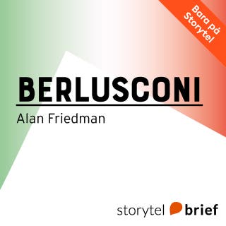 Berlusconi. Miljardären som skakade om världen