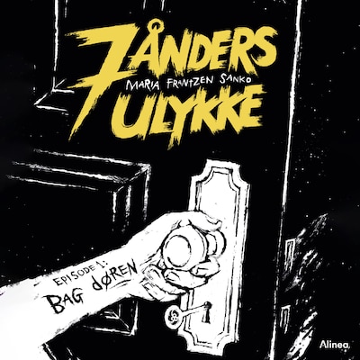 7 ånders ulykke - Bag døren – omslag til lydbogen af Maria Frantzen Sanko