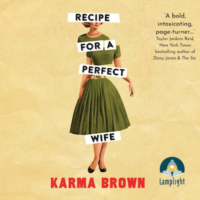 Recipe for a Perfect Wife – omslag til lydbogen af Karma Brown