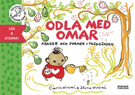 Odla med Omar (e-bok+ljud) : färger och former i trädgården – omslag till ljudboken av Carin Wirsén
